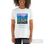 Bright Future Ai Art Short-Sleeve Unisex T-Shirt White / S