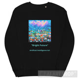 Bright Future Ai Art Unisex Organic Sweatshirt